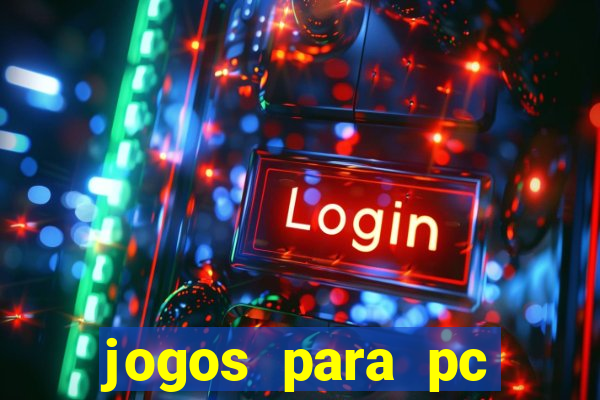 jogos para pc download gratis completo offline